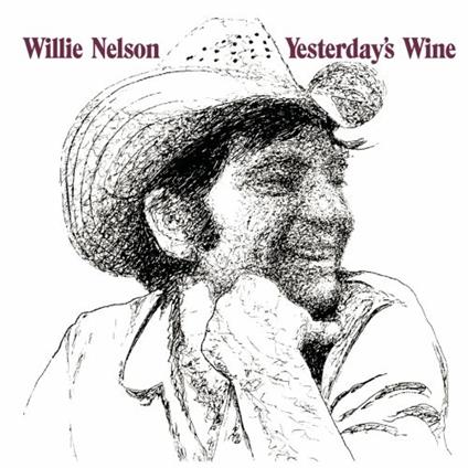 Yesterday's Wine - CD Audio di Willie Nelson