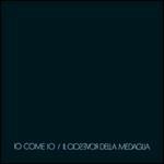 Io come io - CD Audio di Rovescio della Medaglia