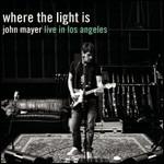 Where Is the Light. John Mayer Live in Los Angeles - CD Audio di John Mayer
