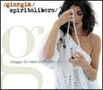 Spirito libero (Deluxe Edition) - CD Audio + DVD di Giorgia
