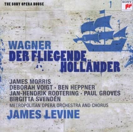 L'olandese volante (Der Fliegende Holländer) - CD Audio di Richard Wagner,James Levine,Ben Heppner,Deborah Voigt,James Morris,Jan-Hendrik Rootering,Metropolitan Orchestra