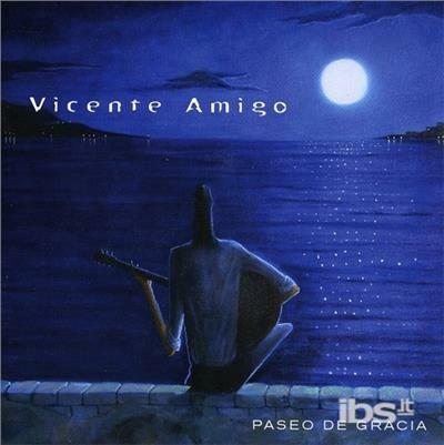 Paseo De Gracia - CD Audio di Vicente Amigo