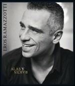 Alas y raices (Ali e radici) - CD Audio di Eros Ramazzotti