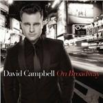On Broadway - CD Audio di David Campbell