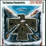 Hot Stuff: Greatest Hits - CD Audio di Fabulous Thunderbirds
