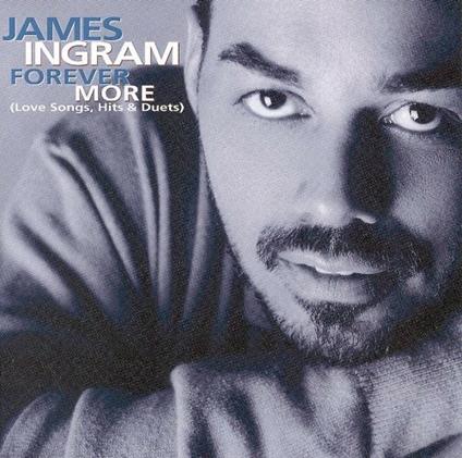 Forever More-Best Of James Ing - CD Audio di James Ingram