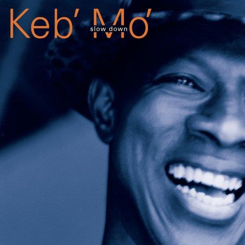 Slow Down - CD Audio di Keb' Mo'