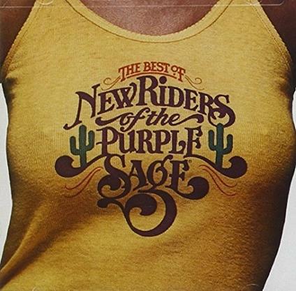 Greatest Hits Series: Best Of New Riders Of The Pu - CD Audio di New Riders of the Purple Sage