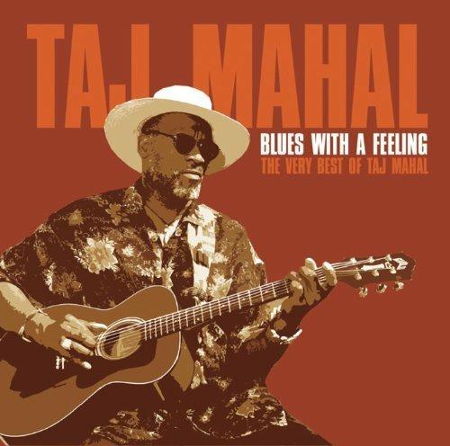 Blues with a Feeling Very Best of - CD Audio di Taj Mahal