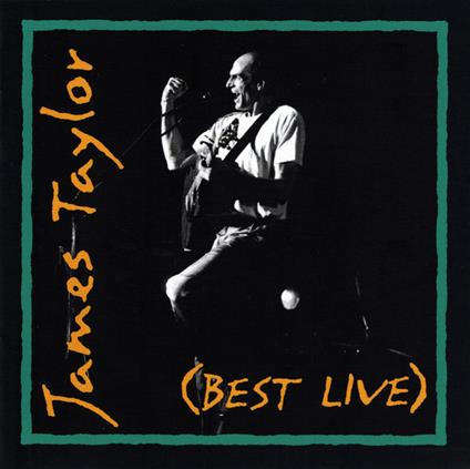 Best Live - CD Audio di James Taylor