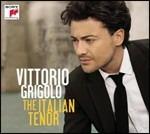 The Italian Tenor - CD Audio di Vittorio Grigolo