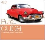 Pure... Cuba