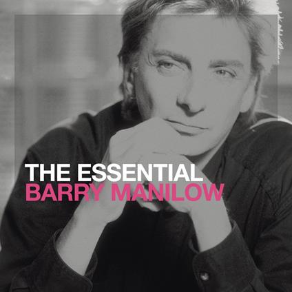 The Essential Barry Manilow - CD Audio di Barry Manilow