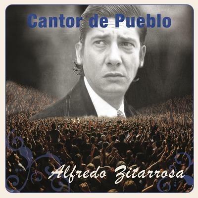 Cantor Del Pueblo - CD Audio di Alfredo Zitarrosa