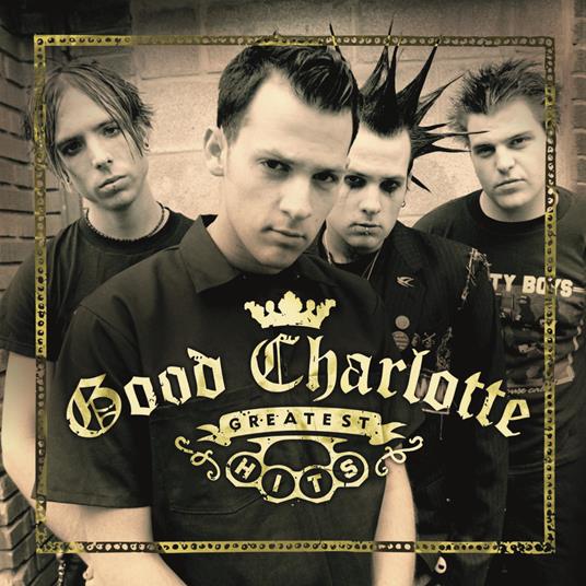 Greatest Hits - CD Audio di Good Charlotte