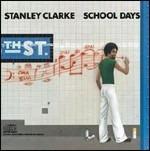 School Days - CD Audio di Stanley Clarke