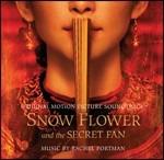 Snow Flower and the Secret Fan (Colonna sonora) - CD Audio di Rachel Portman