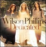 Dedicated - CD Audio di Wilson Phillips