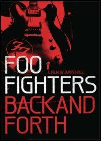 Foo Fighters. Back and Forth (DVD) - DVD di Foo Fighters