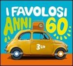 I favolosi anni 60 - CD Audio