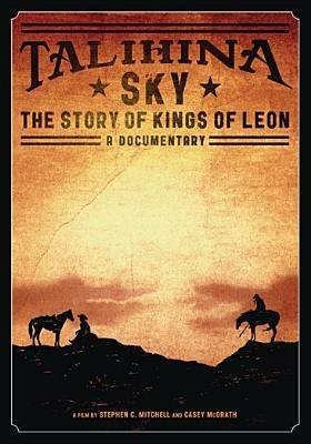 Kings of Leon. Talihina Sky. The Story of Kings of Leon (DVD) - DVD di Kings of Leon