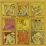 Away from the World - CD Audio di Dave Matthews (Band)