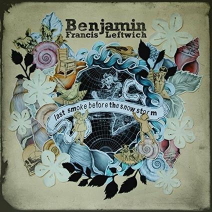 Last Smoke Before the Snowstorm - CD Audio di Benjamin Francis Leftwich