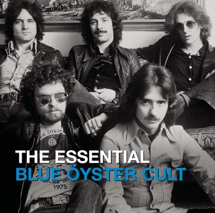 The Essential Blue Öyster Cult - CD Audio di Blue Öyster Cult