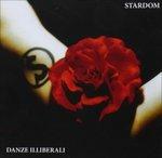 Danze illiberali - CD Audio di Stardom