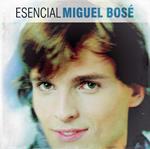 Esencial Miguel Bosé