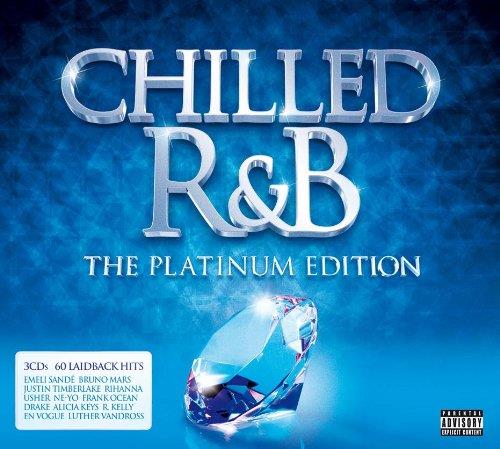 Chilled R&B. The Platinum Edition - CD Audio