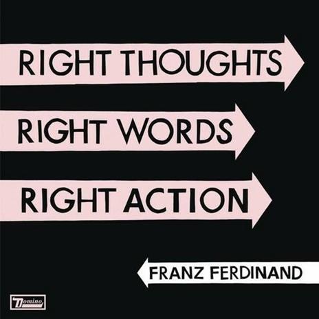 Right Thoughts, Right Words, Right Action (Deluxe Edition) - CD Audio di Franz Ferdinand