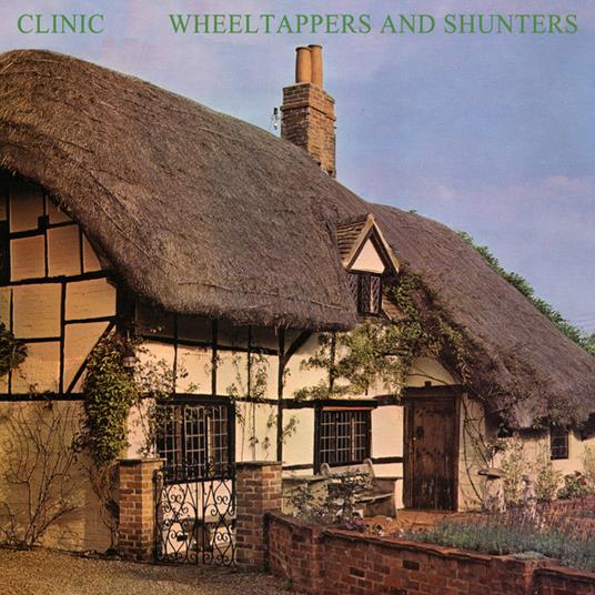 Wheeltappers and Shunters - Vinile LP di Clinic