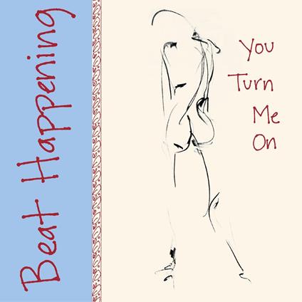 You Turn Me On - Vinile LP di Beat Happening