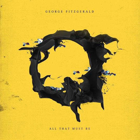 All That Must Be (Limited Edition) - Vinile LP di George FitzGerald