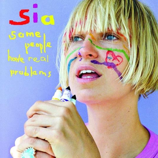 Some People Have Real Problems (Limited Edition) - Vinile LP di Sia