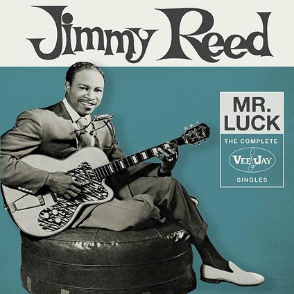 Mr. Luck. The Complete Vee-Jay Singles - CD Audio di Jimmy Reed