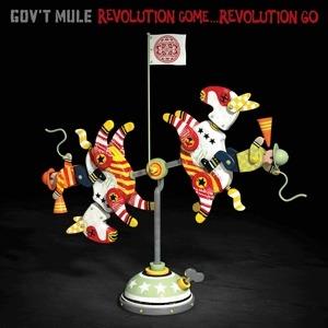 Revolution Come... Revolution Go (Deluxe Edition) - CD Audio di Gov't Mule