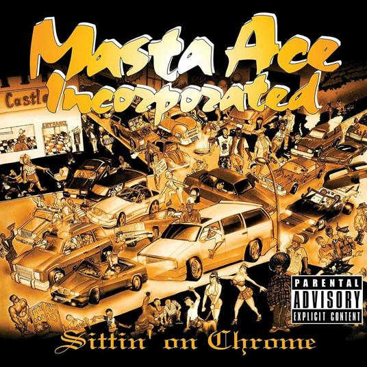 Sittin' on Chrome - Vinile LP di Masta Ace Incorporated