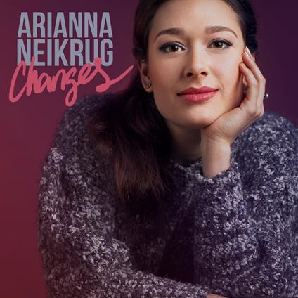 Changes - CD Audio di Arianna Neikrug