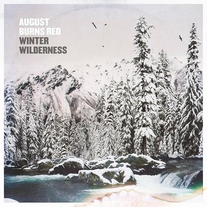 Winter Wilderness - Vinile LP di August Burns Red