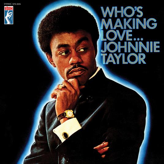 Who's Making Love - Vinile LP di Johnnie Taylor