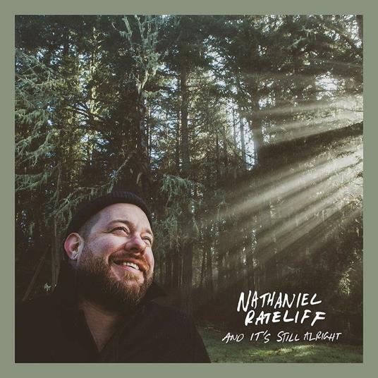 And it's Still Alright - CD Audio di Nathaniel Rateliff