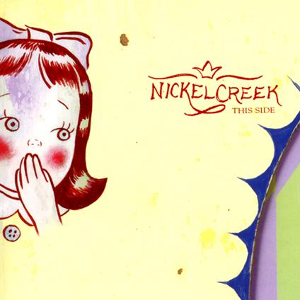 This Side - Vinile LP di Nickel Creek