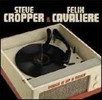 Nudge it Up a Notch - CD Audio di Steve Cropper,Felix Cavaliere