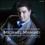 Arie per sopranista - CD Audio di Wolfgang Amadeus Mozart,Boston Baroque,Martin Pearlman,Michael Maniaci