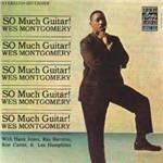 So Much Guitar! - CD Audio di Wes Montgomery