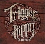 Trigger Hippy - CD Audio di Trigger Hippy