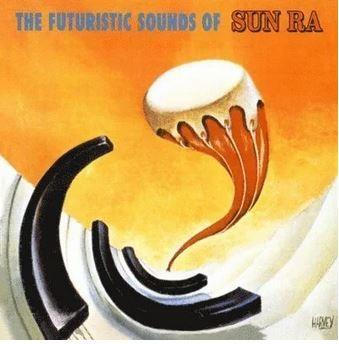The Futuristic Sounds of - Vinile LP di Sun Ra