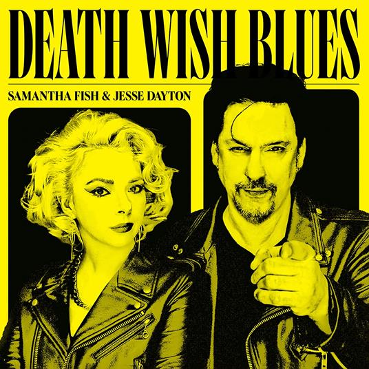 Death Wish Blues - Vinile LP di Samantha Fish,Jesse Dayton